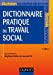 Image du vendeur pour dictionnaire pratique du travail social (2e édition) [FRENCH LANGUAGE - Soft Cover ] mis en vente par booksXpress