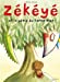 Imagen del vendedor de Zékéyé et le génie du tamarinier [FRENCH LANGUAGE - No Binding ] a la venta por booksXpress