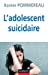 Immagine del venditore per L'adolescent suicidaire - 3¨me ©dition [FRENCH LANGUAGE - Soft Cover ] venduto da booksXpress