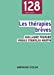 Bild des Verkufers fr Les thérapies brèves - NP [FRENCH LANGUAGE - Soft Cover ] zum Verkauf von booksXpress