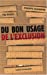 Seller image for du bon usage de l exclusion [FRENCH LANGUAGE] Paperback for sale by booksXpress