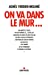 Seller image for On va dans le mur. [FRENCH LANGUAGE - Soft Cover ] for sale by booksXpress