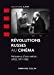 Bild des Verkufers fr Révolutions russes au cinéma - Naissance d'une nation : URSS, 1917-1985 [FRENCH LANGUAGE - Soft Cover ] zum Verkauf von booksXpress