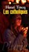 Image du vendeur pour Les Catholiques (French Edition) [FRENCH LANGUAGE - Soft Cover ] mis en vente par booksXpress
