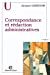 Seller image for Correspondance et rédaction administratives [FRENCH LANGUAGE - Soft Cover ] for sale by booksXpress