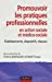 Seller image for Promouvoir les pratiques professionnelles (French Edition) [FRENCH LANGUAGE - Soft Cover ] for sale by booksXpress