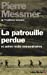 Image du vendeur pour Patrouille Perdue Et Autres Recits Extraordinaires (La) (Memoires - Temoignages - Biographies) (French Edition) [FRENCH LANGUAGE - Soft Cover ] mis en vente par booksXpress