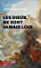 Seller image for Dieux Ne Sont Jamais Loin (les) [FRENCH LANGUAGE] Mass Market Paperback for sale by booksXpress