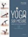 Bild des Verkufers fr Le Yoga sur mesure : Maîtrisez votre stress en toute situation ! [FRENCH LANGUAGE - Soft Cover ] zum Verkauf von booksXpress