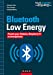 Image du vendeur pour Bluetooth Low Energy: Projets Pour Arduino, Raspberry Pi [FRENCH LANGUAGE - Soft Cover ] mis en vente par booksXpress