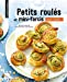 Image du vendeur pour PETITS ROULES ET MINI-FARCIS [FRENCH LANGUAGE - Hardcover ] mis en vente par booksXpress