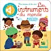 Image du vendeur pour Les instruments du monde [FRENCH LANGUAGE - No Binding ] mis en vente par booksXpress