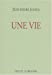 Seller image for une vie [FRENCH LANGUAGE - Soft Cover ] for sale by booksXpress