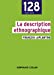 Bild des Verkufers fr La description ethnographique [FRENCH LANGUAGE - Soft Cover ] zum Verkauf von booksXpress