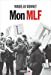 Seller image for Mon MLF [FRENCH LANGUAGE - Soft Cover ] for sale by booksXpress