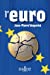 Image du vendeur pour L'euro : Origines, vertus et vices, crises et avenir [FRENCH LANGUAGE] Paperback mis en vente par booksXpress