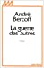 Seller image for Guerre Des Autres (La) (Romans, Nouvelles, Recits (Domaine Francais)) (French Edition) [FRENCH LANGUAGE] Mass Market Paperback for sale by booksXpress