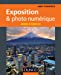 Seller image for exposition & photo numerique : mode d'emploi [FRENCH LANGUAGE] Paperback for sale by booksXpress