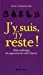 Seller image for J'y Suis, j'y Reste !: Petite Anthologie Des Expressions de Notre Histoire (French Edition) [FRENCH LANGUAGE - Hardcover ] for sale by booksXpress