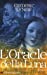 Immagine del venditore per Oracle Della Luna (L') (Romans, Nouvelles, Recits (Domaine Francais)) (French Edition) [FRENCH LANGUAGE - Soft Cover ] venduto da booksXpress