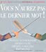 Seller image for Vous n'Aurez Pas Le Dernier Mot ! (Humour) (French Edition) [FRENCH LANGUAGE - Soft Cover ] for sale by booksXpress