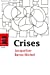 Imagen del vendedor de Crises [FRENCH LANGUAGE - Soft Cover ] a la venta por booksXpress