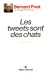 Image du vendeur pour Les tweets sont des chats [FRENCH LANGUAGE] Mass Market Paperback mis en vente par booksXpress