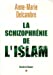Bild des Verkufers fr la schizophrenie de l'islam [FRENCH LANGUAGE - Soft Cover ] zum Verkauf von booksXpress