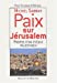 Seller image for Michel Sabbah : Paix sur Jérusalem, propos d'un évêque palestinien [FRENCH LANGUAGE] Paperback for sale by booksXpress