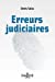 Bild des Verkufers fr Les erreurs judiciaires - 1ère édition [FRENCH LANGUAGE - Soft Cover ] zum Verkauf von booksXpress