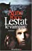 Seller image for Lestat Le Vampire (Romans, Nouvelles, Recits (Domaine Etranger)) (English and French Edition) [FRENCH LANGUAGE - Soft Cover ] for sale by booksXpress