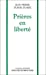 Seller image for prières en liberté [FRENCH LANGUAGE] Paperback for sale by booksXpress
