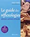 Image du vendeur pour Le guide des réflexologies [FRENCH LANGUAGE - Soft Cover ] mis en vente par booksXpress