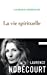 Bild des Verkufers fr La vie spirituelle [FRENCH LANGUAGE - Soft Cover ] zum Verkauf von booksXpress