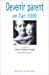 Seller image for Devenir parent en l  an 2000 [FRENCH LANGUAGE] Paperback for sale by booksXpress