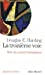 Seller image for Troisieme Voie (La) (Collections Spiritualites) (English and French Edition) [FRENCH LANGUAGE] Mass Market Paperback for sale by booksXpress