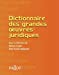 Image du vendeur pour Dictionnaire Des Grandes Oeuvres Juridiques / Dictionary of Great Works Legal (French Edition) [FRENCH LANGUAGE] Paperback mis en vente par booksXpress