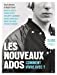 Image du vendeur pour Les nouveaux ados [FRENCH LANGUAGE - Soft Cover ] mis en vente par booksXpress