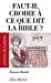 Seller image for Faut-Il Croire a Ce Que Dit La Bible ? (Collections Spiritualites) (French Edition) [FRENCH LANGUAGE] Mass Market Paperback for sale by booksXpress