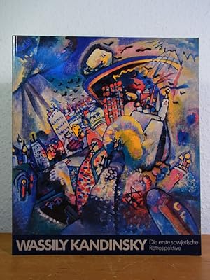 Immagine del venditore per Wassily Kandinsky. Die erste sowjetische Retrospektive. Gemlde, Zeichnungen und Graphik aus sowjetischen und westlichen Museen. Ausstellung Schirn Kunsthalle, Frankfurt am Main, 18. Juni - 20. August 1989 venduto da Antiquariat Weber