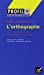 Seller image for l'orthographe ; 100 exercices" [FRENCH LANGUAGE - Soft Cover ] for sale by booksXpress