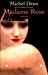 Seller image for Madame Rose (Romans, Nouvelles, Recits (Domaine Francais)) (French Edition) [FRENCH LANGUAGE] Paperback for sale by booksXpress