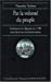 Imagen del vendedor de Par La Volonte Du Peuple (Collections Histoire) (French Edition) [FRENCH LANGUAGE - Soft Cover ] a la venta por booksXpress