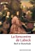 Image du vendeur pour La rencontre de Lubeck [FRENCH LANGUAGE - Soft Cover ] mis en vente par booksXpress