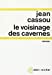 Seller image for Voisinage Des Cavernes (Le) (Romans, Nouvelles, Recits (Domaine Francais)) (English and French Edition) [FRENCH LANGUAGE - Soft Cover ] for sale by booksXpress