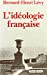 Seller image for L'idéologie française [FRENCH LANGUAGE] Hardcover for sale by booksXpress