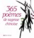 Bild des Verkufers fr 365 poèmes de sagesse chinoise [FRENCH LANGUAGE - Hardcover ] zum Verkauf von booksXpress