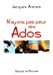 Image du vendeur pour N'ayons pas peur des ados (French Edition) [FRENCH LANGUAGE - Soft Cover ] mis en vente par booksXpress