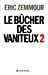 Seller image for Le bucher des vaniteux 2 [FRENCH LANGUAGE - Soft Cover ] for sale by booksXpress