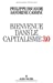 Seller image for bienvenue dans le capitalisme 3.0 [FRENCH LANGUAGE - Soft Cover ] for sale by booksXpress